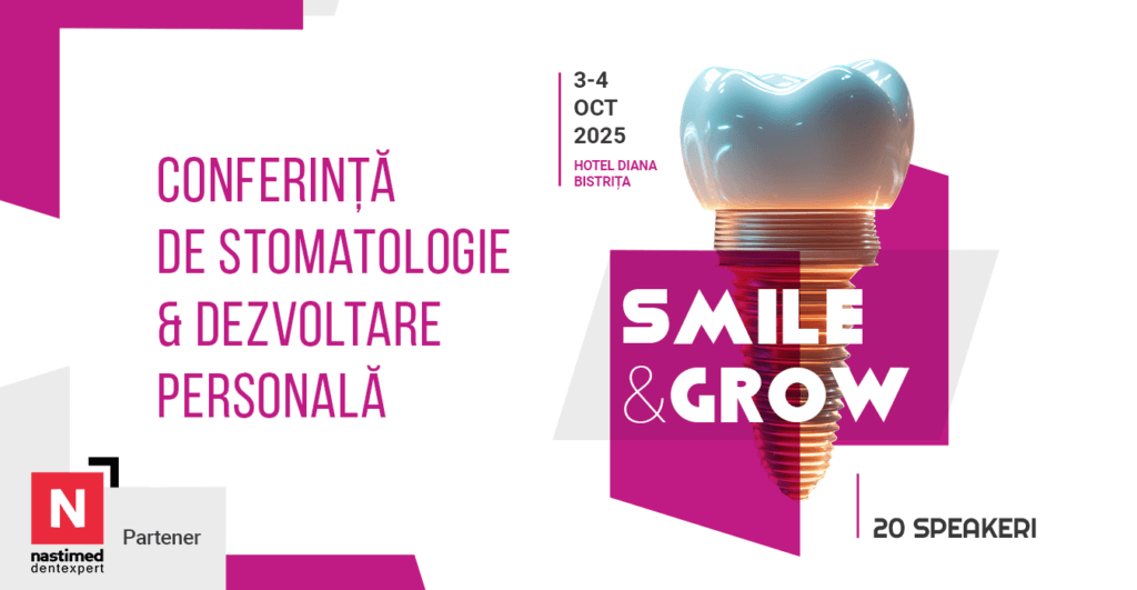 Conferința SMILE & GROW – Stomatologie & Dezvoltare personală